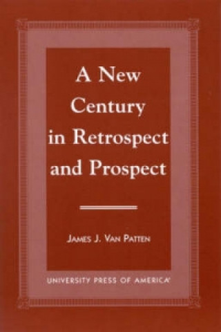 New Century in Retrospect and Prospect