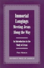 Immortal Longings: Meeting Jesus Along the Way