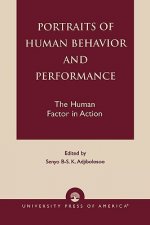 Portraits of Human Behavior and Performance