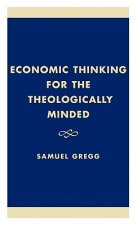 Economic Thinking for the Theologically Minded