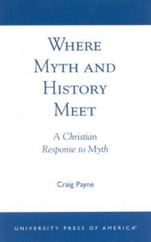 Where Myth and History Meet