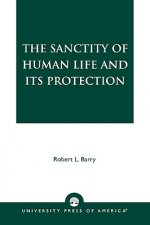 Sanctity of Human Life and its Protection