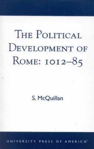 Political Development of Rome: 1012-85