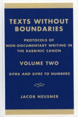 Texts Without Boundaries: Protocols of Non-Documentary Writing in the Rabbinic Canon