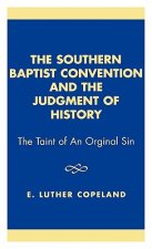 Southern Baptist Convention and the Judgement of History