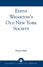 Edith Wharton's Old New York Society