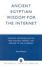 Ancient Egyptian Wisdom for the Internet