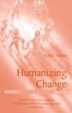 Humanizing Change: A Journey of Discovery