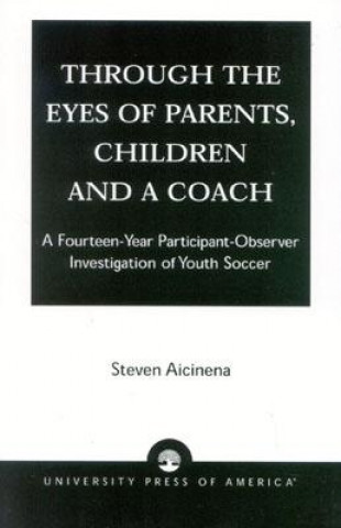 Through the Eyes of Parents, Children and a Coach