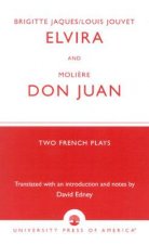 Brigitte Jacques & Louis Jouvet's 'Elvira' and Moliere's 'Don Juan'