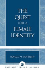 Quest for a Female Identity