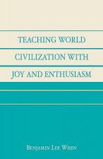 Teaching World Civilization With Joy and Enthusiasm