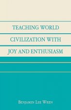 Teaching World Civilization With Joy and Enthusiasm