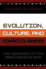 Evolution, Culture, and Consciousness