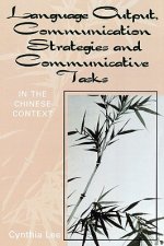Language Output, Communication Strategies, and Communicative Tasks