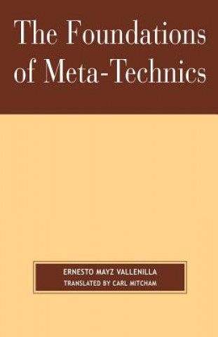 Foundations of Meta-Technics