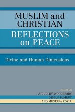 Muslim and Christian Reflections on Peace