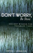 Don't Worry, Be Stoic
