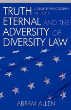 Truth Eternal and the Adversity of Diversity Law