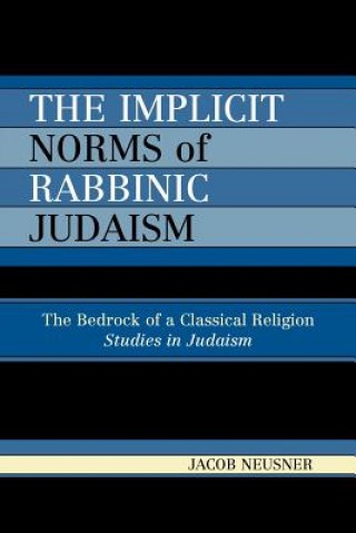 Implicit Norms of Rabbinic Judaism