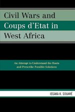 Civil Wars and Coups d'Etat in West Africa