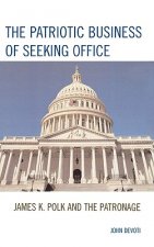 Patriotic Business of Seeking Office