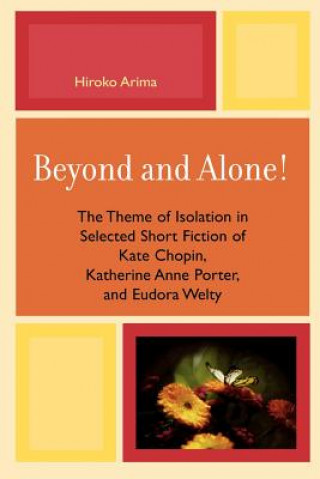 Beyond and Alone