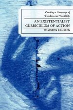 Existentialist Curriculum of Action