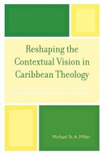 Reshaping the Contextual Vision in Caribbean Theology