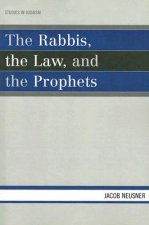 Rabbis, the Law, and the Prophets