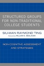 Structured Groups for Non-Traditional College Students