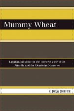 Mummy Wheat