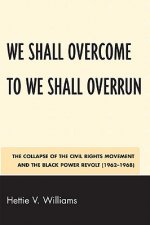 We Shall Overcome to We Shall Overrun