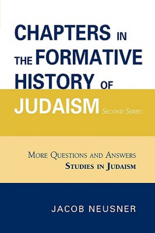 Chapters in the Formative History of Judaism