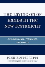 Laying on of Hands in the New Testament