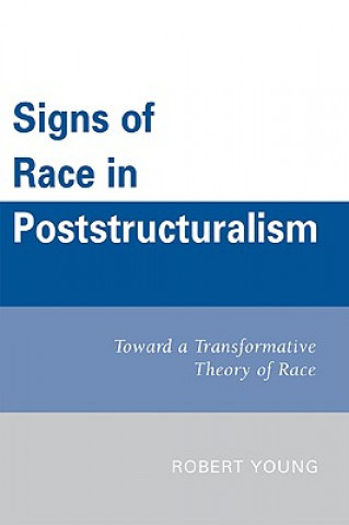 Signs of Race in Poststructuralism