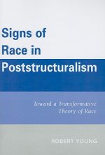 Signs of Race in Poststructuralism