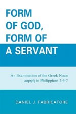 Form of God, Form of a Servant