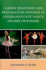 Career Readiness and Preparation Criteria in Undergraduate Dance Degree Programs