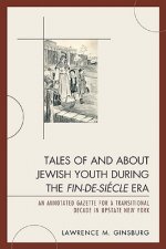 Tales of and about Jewish Youth during the Fin-de-siecle Era