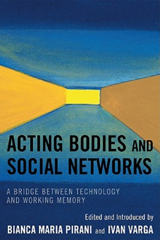 Acting Bodies and Social Networks
