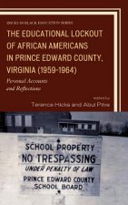 Educational Lockout of African Americans in Prince Edward County, Virginia (1959-1964)