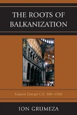 Roots of Balkanization