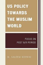 US Policy Towards the Muslim World