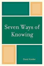 Seven Ways of Knowing