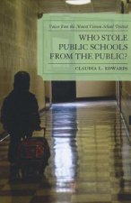 Who Stole Public Schools from the Public?