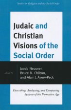 Judaic and Christian Visions of the Social Order