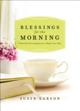 Blessings for the Morning