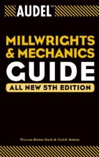 Audel Millwrights and Mechanics Guide - All New 5e