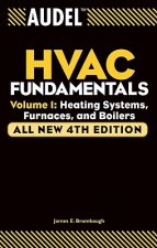 Audel HVAC Fundamentals - Heating Systems, Furnaces and Boilers V 1 4e